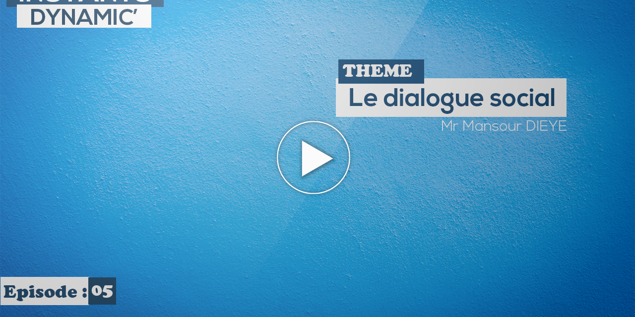 LE DIALOGUE SOCIAL                               .
